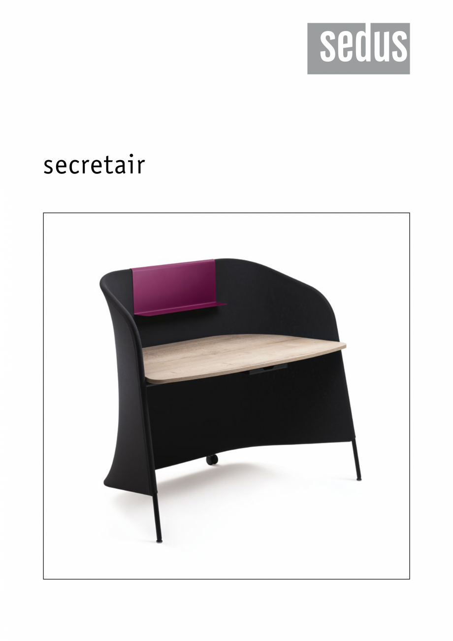 Pagina 1-Masa pentru birou SEDUS SECRETAIR Fisa tehnica Engleza secretair

Working and feeling good...