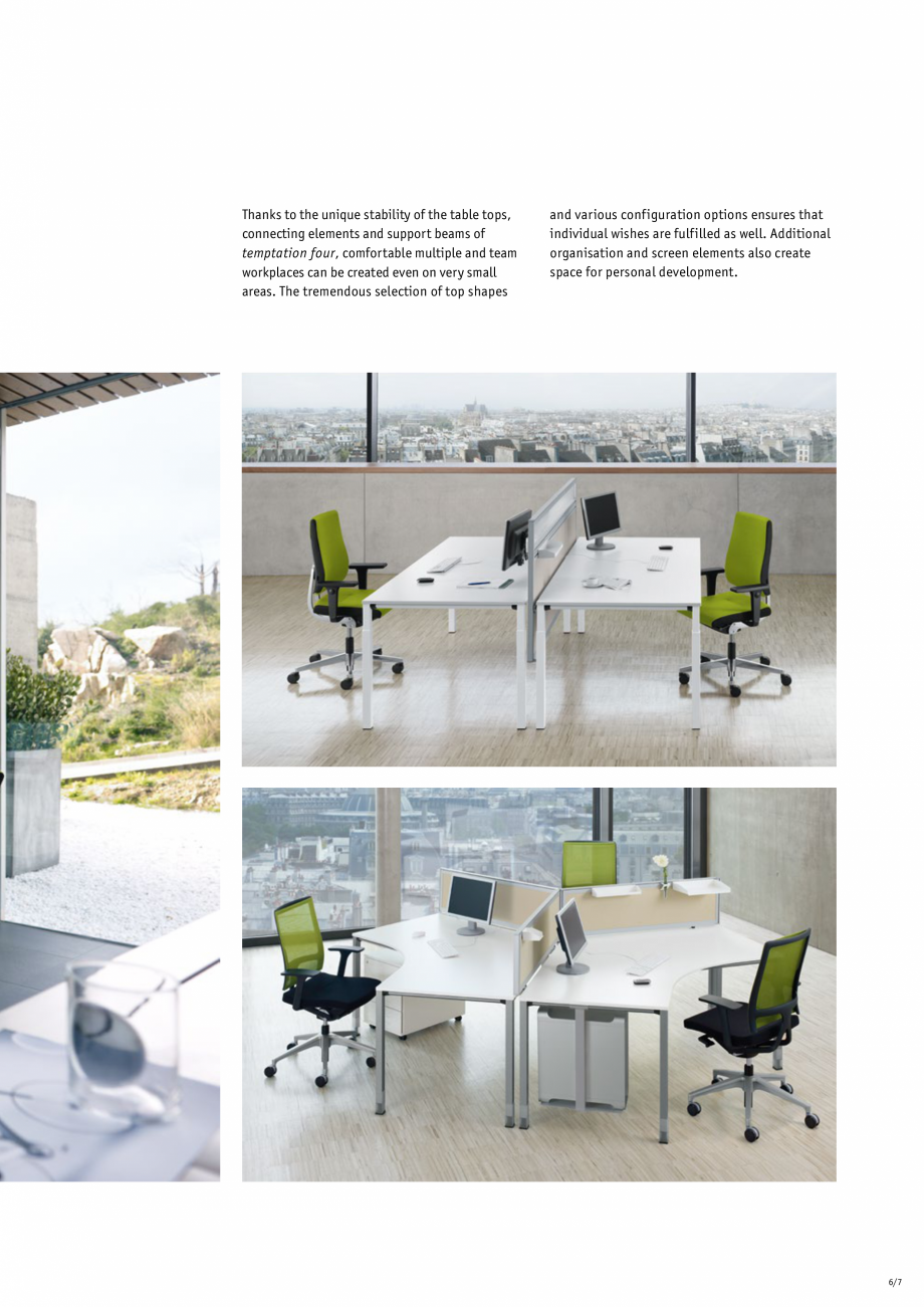 Pagina 7-Masa pentru birou SEDUS TEMPTATION FOUR Single Fisa tehnica Engleza head. The table

Team player....