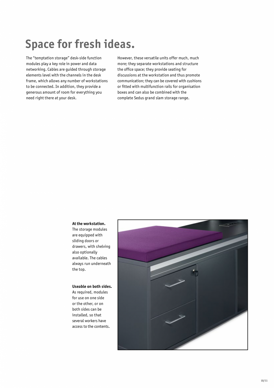 Pagina 12-Masa pentru birou SEDUS TEMPTATION TWIN Fisa tehnica Engleza icient team and
project work. In...