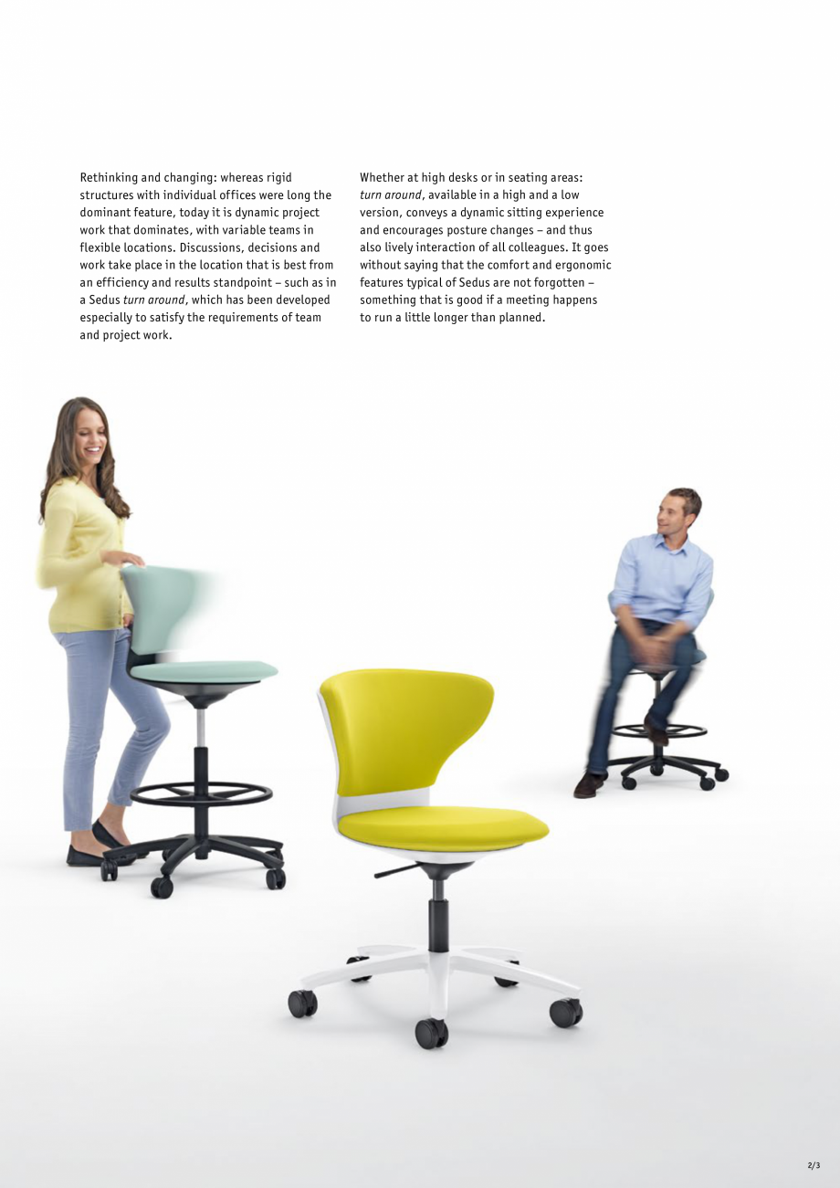 Pagina 3-Scaune de birou pivotante SEDUS TURN AROUND Catalog, brosura Engleza e is plenty of scope

changing ...