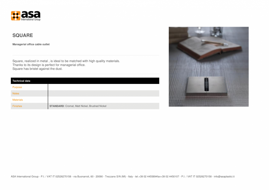 Pagina 1-Accesorii de cablare pentru birou managerial ASA Square Fisa tehnica Engleza SQUARE
Managerial...