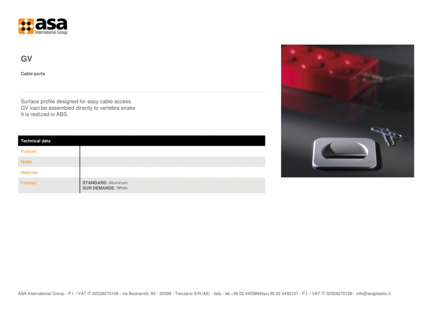 Pagina 1-Porturi de cablu  ASA GV Fisa tehnica Engleza GV
Cable ports

Surface profile designed for easy...
