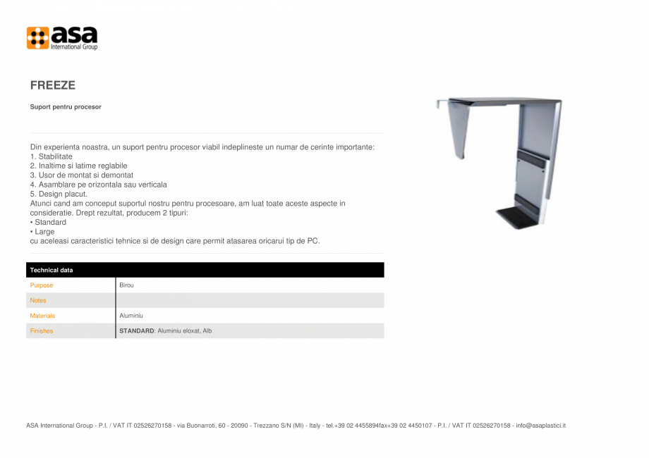 Pagina 1-Suport din aluminiu pentru procesor ASA Freeze Fisa tehnica Engleza FREEZE
Suport pentru procesor
...