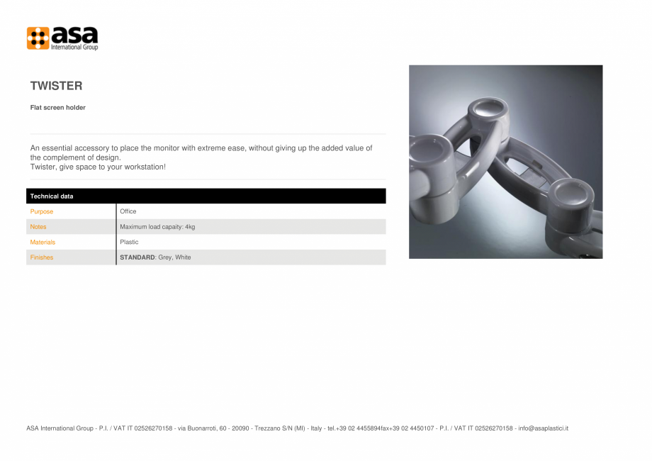 Pagina 1-Suport pentru ecran plat ASA Twister Fisa tehnica Engleza TWISTER
Flat screen holder

An essential...