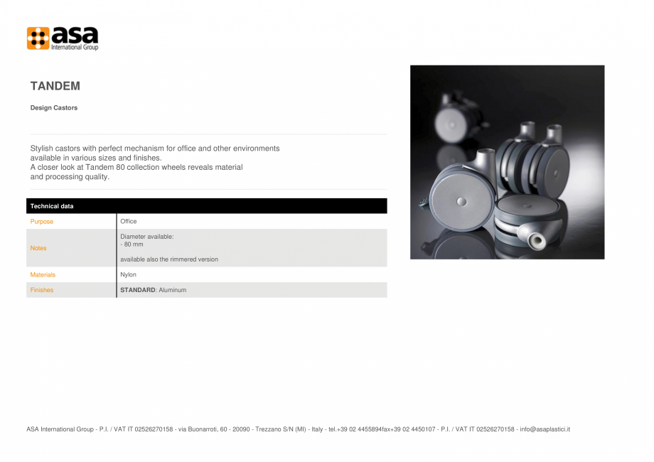 Pagina 1-Rotita design  ASA Tandem Fisa tehnica Engleza TANDEM
Design Castors

Stylish castors with perfect...