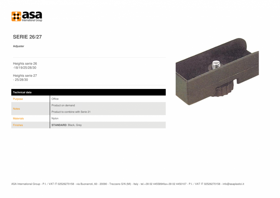 Pagina 1 - Piciorus reglabil  ASA Serie 26/27 Fisa tehnica Engleza SERIE 26/27
Adjuster

Heights...