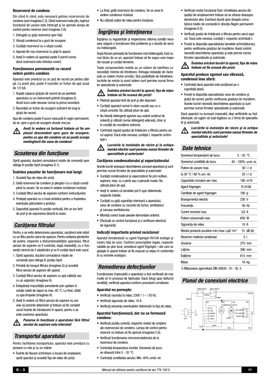 Pagina 4 - Dezumidificator casnic TROTEC Germany TTK 100 Instructiuni montaj, utilizare Romana...