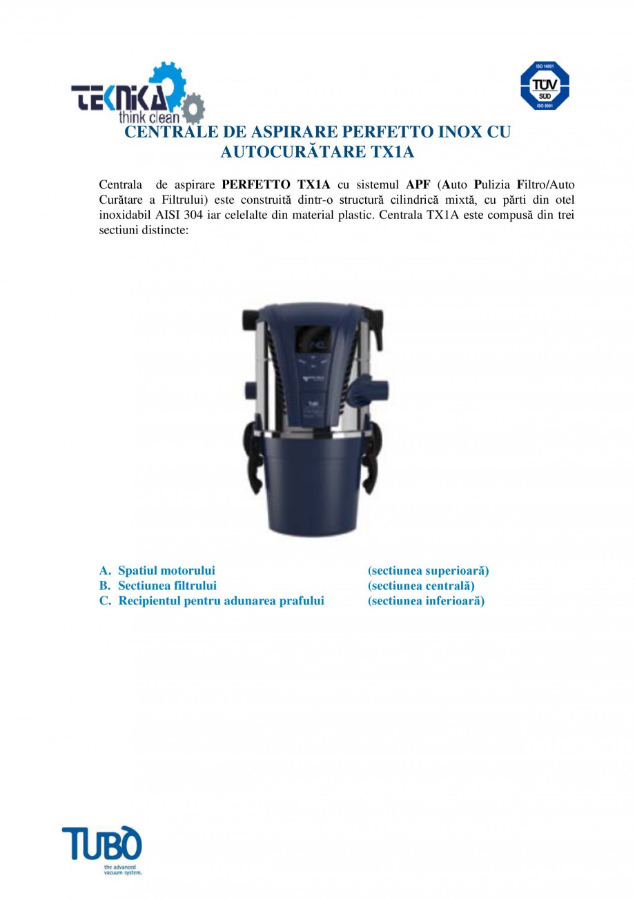 Pagina 1 - Aspirator central Perfeto Inox cu autocuratare TUBO TX1A Fisa tehnica Romana CENTRALE DE ...