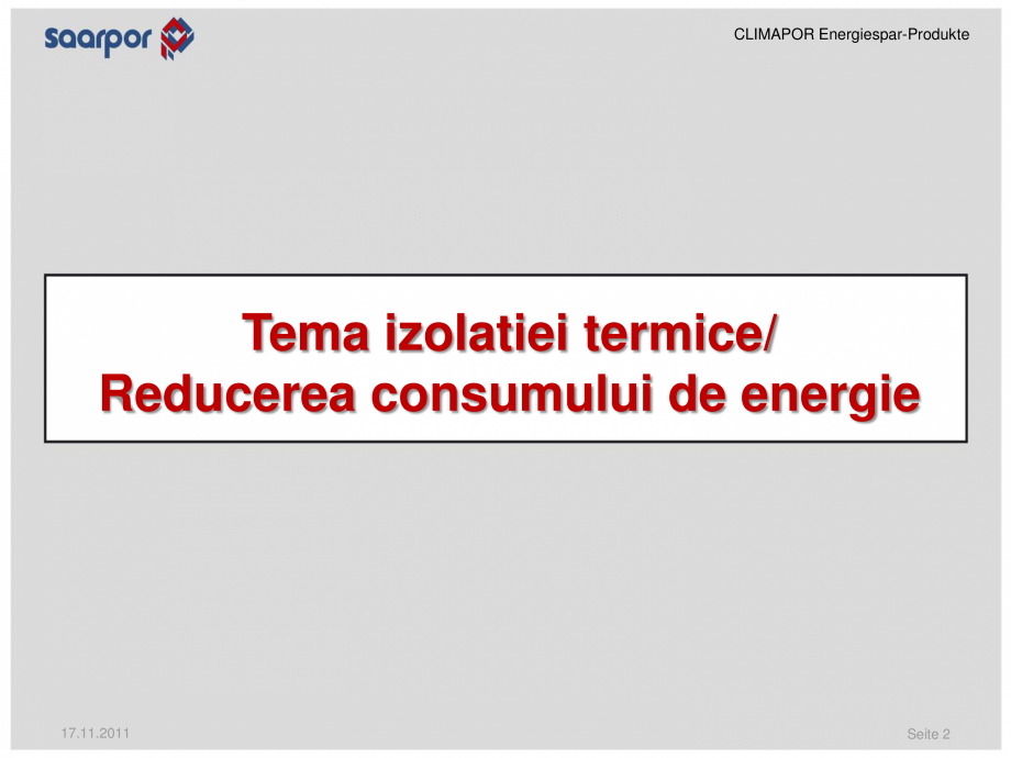 Pagina 2-Produse pentru reducerea consumului de energie/materiale pentru izolatii CLIMAPOR Catalog, brosura...