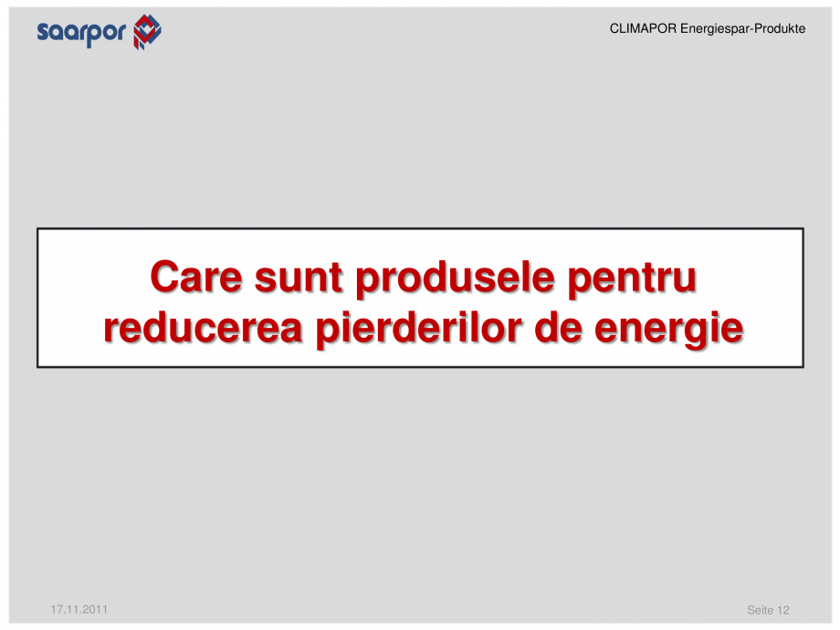 Pagina 12-Produse pentru reducerea consumului de energie/materiale pentru izolatii CLIMAPOR Catalog, brosura...