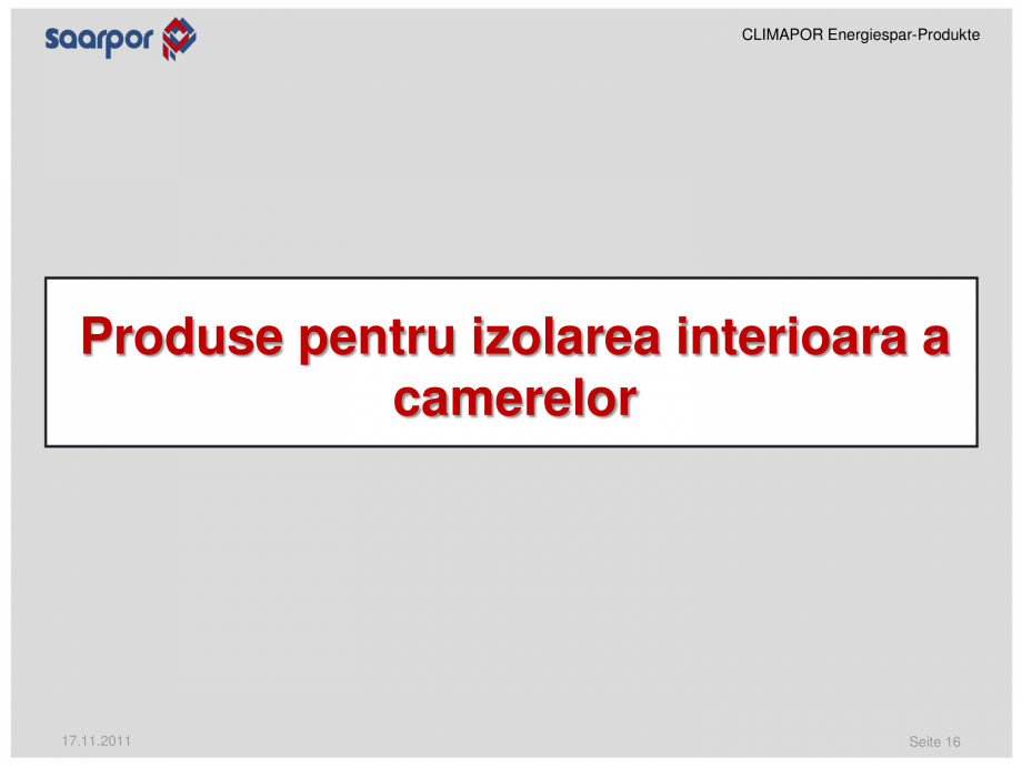 Pagina 16-Produse pentru reducerea consumului de energie/materiale pentru izolatii CLIMAPOR Catalog, brosura...
