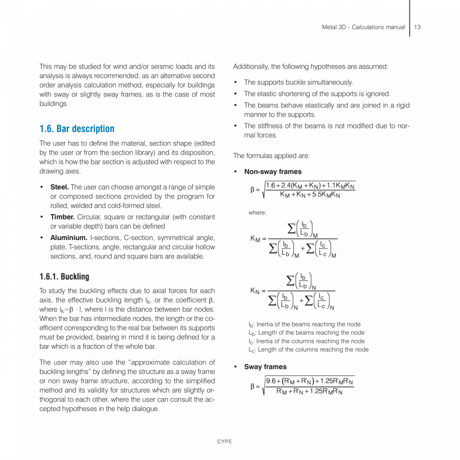 Pagina 13-Manual de calcule CYPE CYPE 3D Fisa tehnica Engleza ) or defined as pinned connections.

Based on...