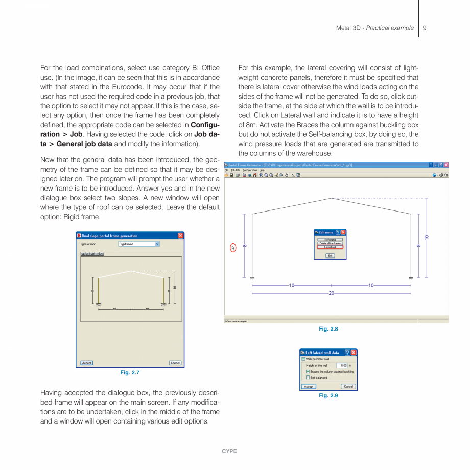 Pagina 8-Exemple practice CYPE CYPE 3D Fisa tehnica Engleza troduce a description
(e.g. warehouse example ).
...