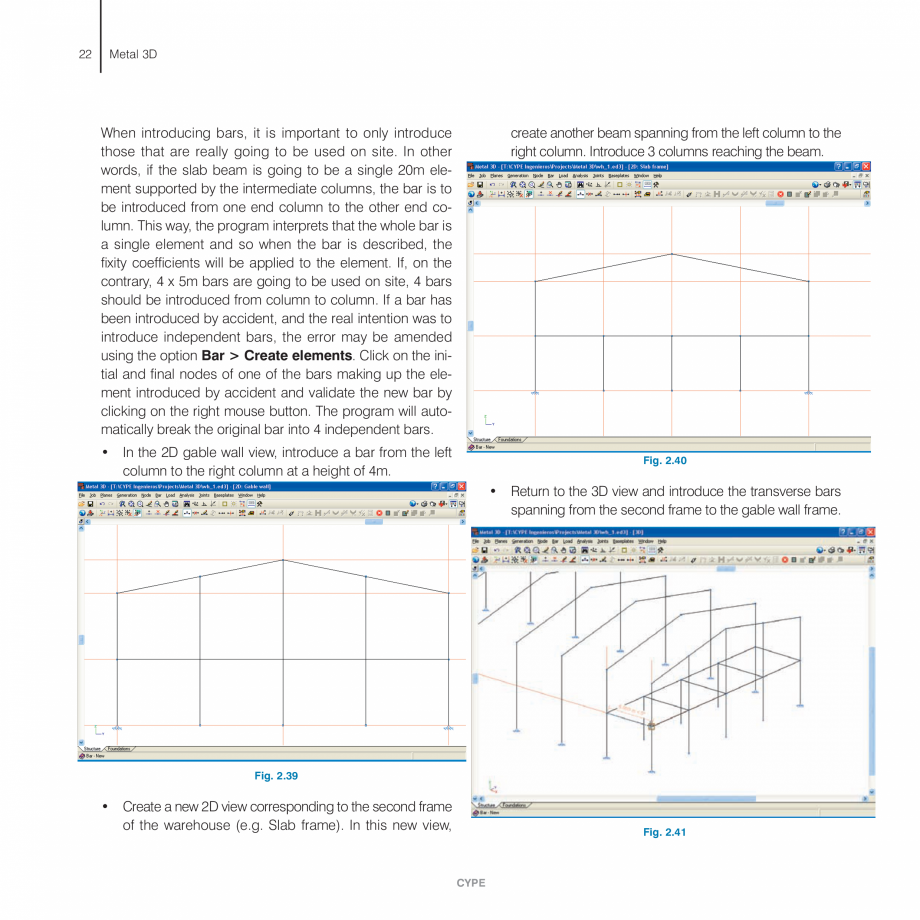 Pagina 22-Exemple practice CYPE CYPE 3D Fisa tehnica Engleza , the supports (external fixities) of the new...