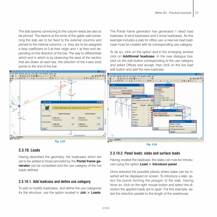 Pagina 27-Exemple practice CYPE CYPE 3D Fisa tehnica Engleza 

Having described the geometry, the loadcases...