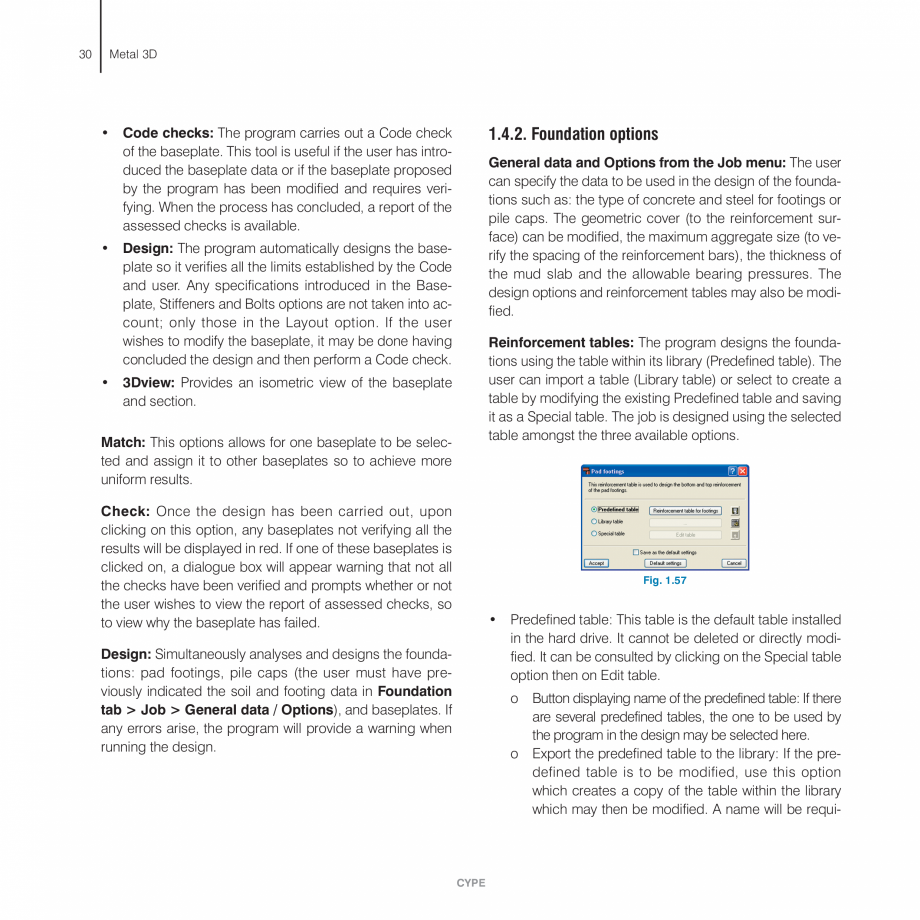 Pagina 30-Manual de utilizare CYPE CYPE 3D Instructiuni montaj, utilizare Engleza captured.
To facilitate this...