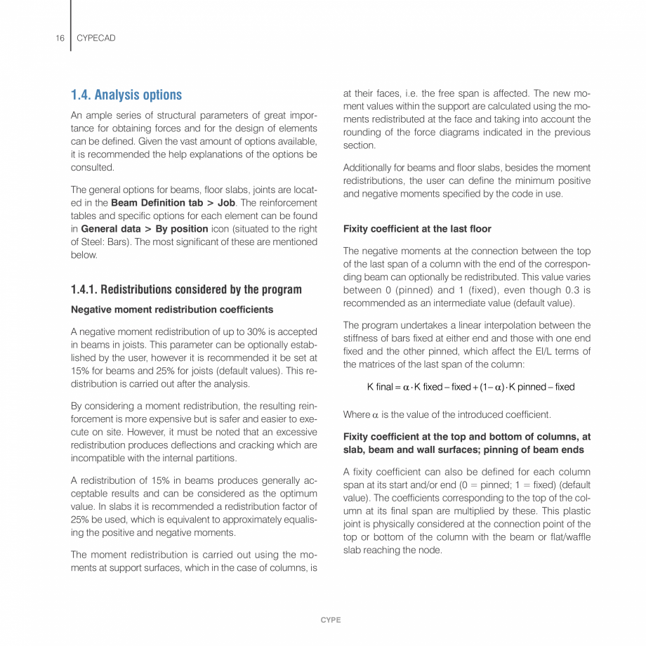 Pagina 16-Manual de calcule CYPE CYPECAD Fisa tehnica Engleza . . . . . . . . .137

6.5. Open-web joists . . ....