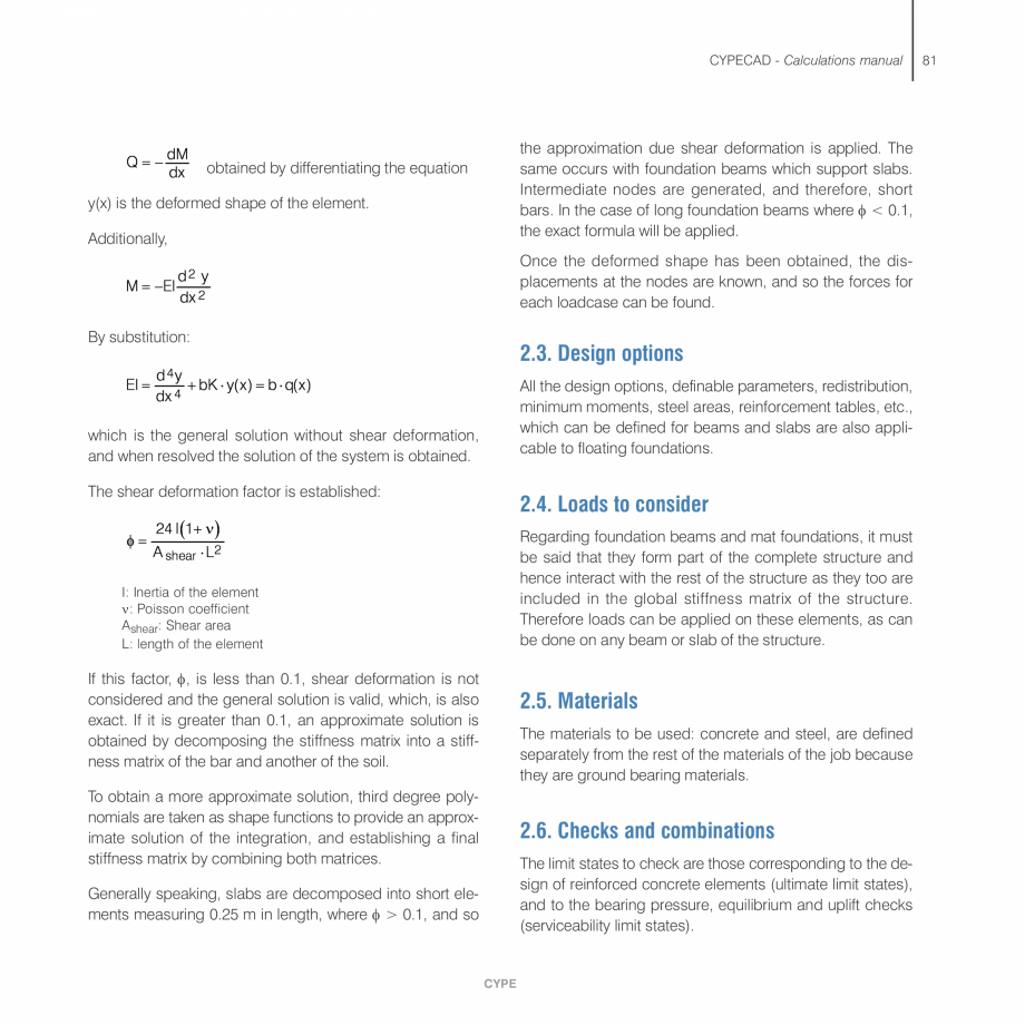 Pagina 81-Manual de calcule CYPE CYPECAD Fisa tehnica Engleza rces
using this method.

Reduced stiffness = 0...