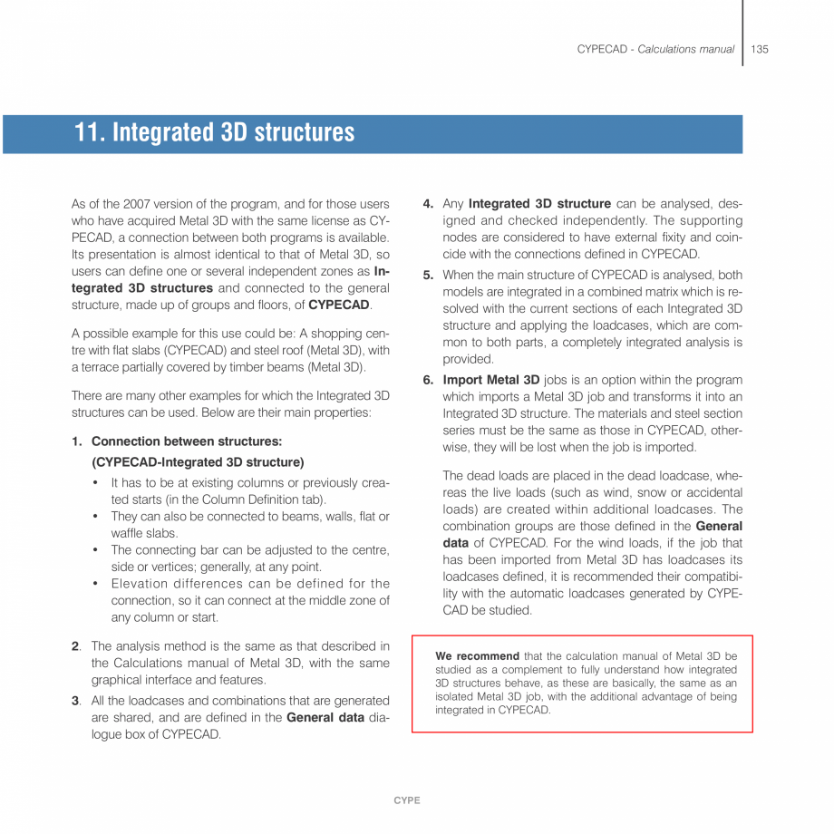Pagina 135-Manual de calcule CYPE CYPECAD Fisa tehnica Engleza rechecked.

It is possible to redesign only...