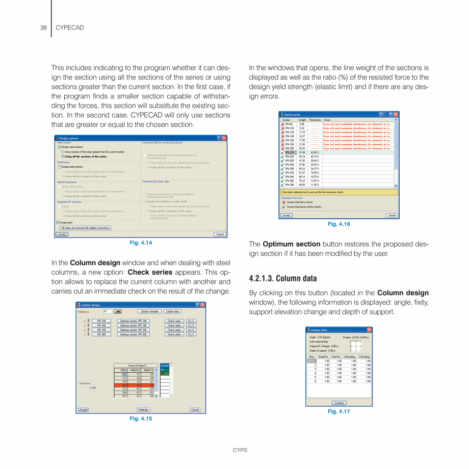 Pagina 38-Manual de utilizare CYPE CYPECAD Instructiuni montaj, utilizare Engleza 
Using this option, the user...