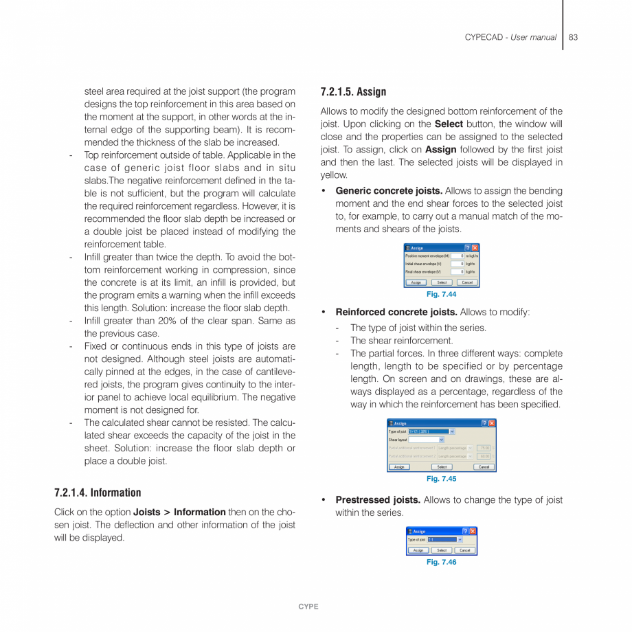 Pagina 83-Manual de utilizare CYPE CYPECAD Instructiuni montaj, utilizare Engleza ECAD

Adjustment of the beam...