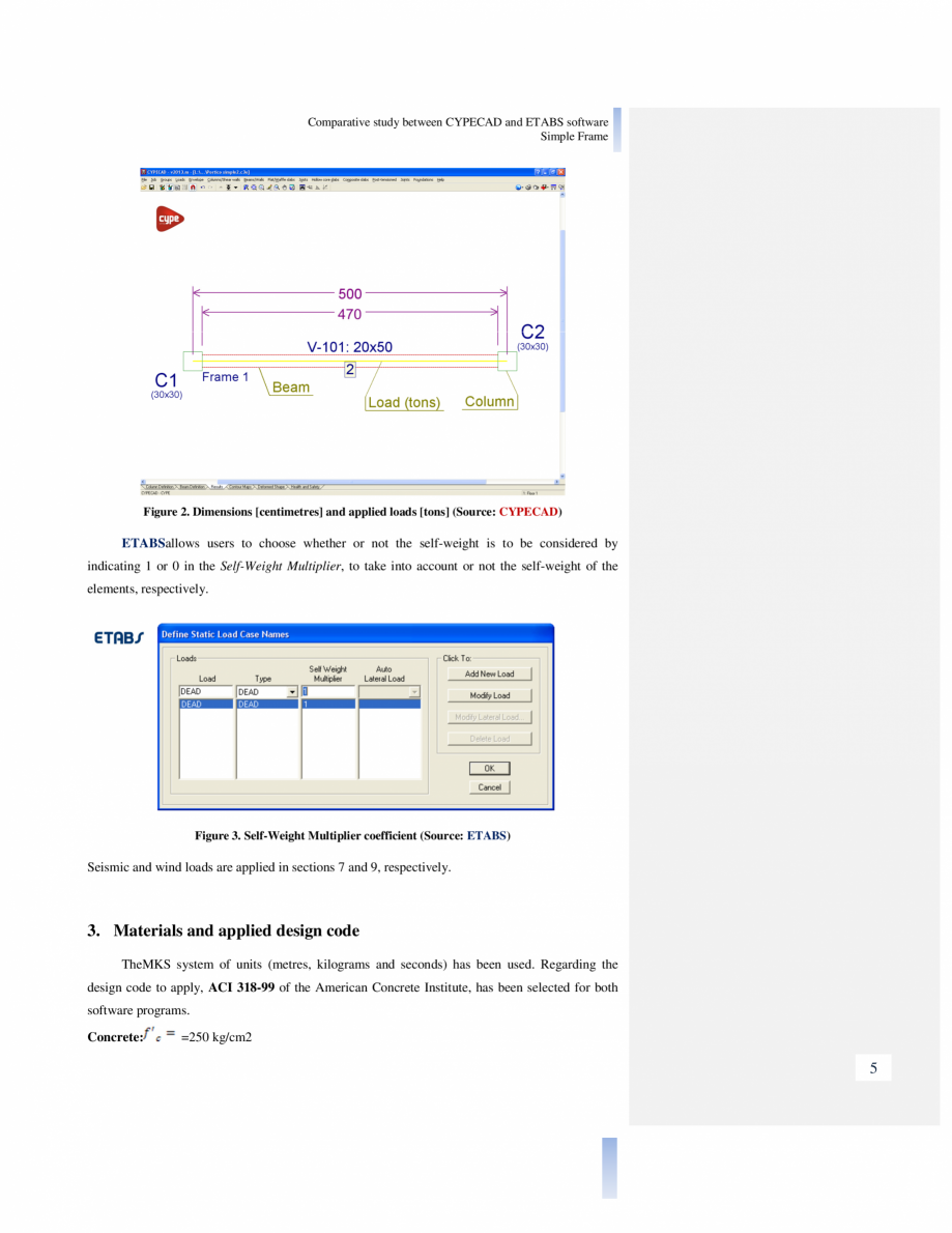 Pagina 5-Studiu comparativ Cypecad vs. Etabs CYPE Catalog, brosura Engleza rams and seconds) has been used....