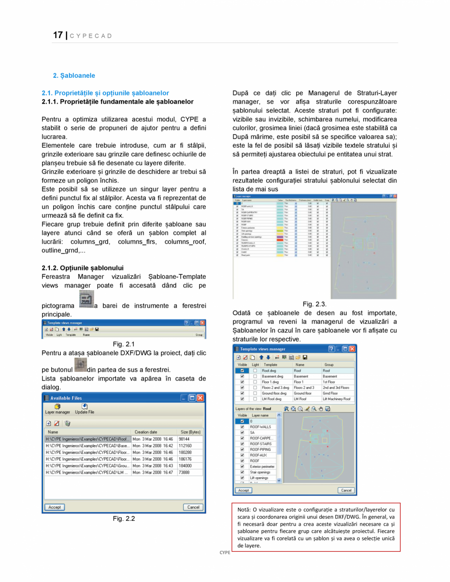 Pagina 17-Manual de utilizare CYPE CAD CYPE CYPECAD Instructiuni montaj, utilizare Romana fi
văzută în...