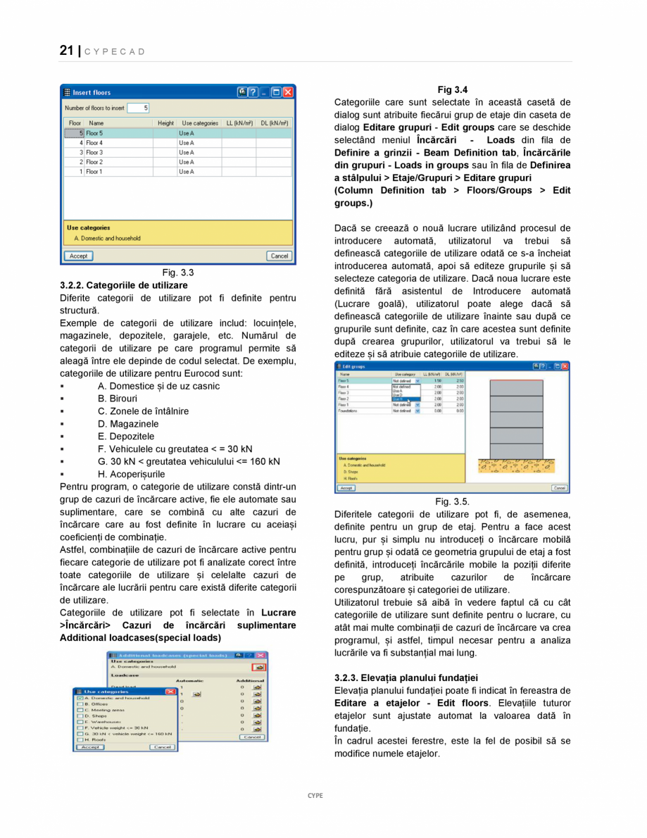 Pagina 21-Manual de utilizare CYPE CAD CYPE CYPECAD Instructiuni montaj, utilizare Romana ntroducere...