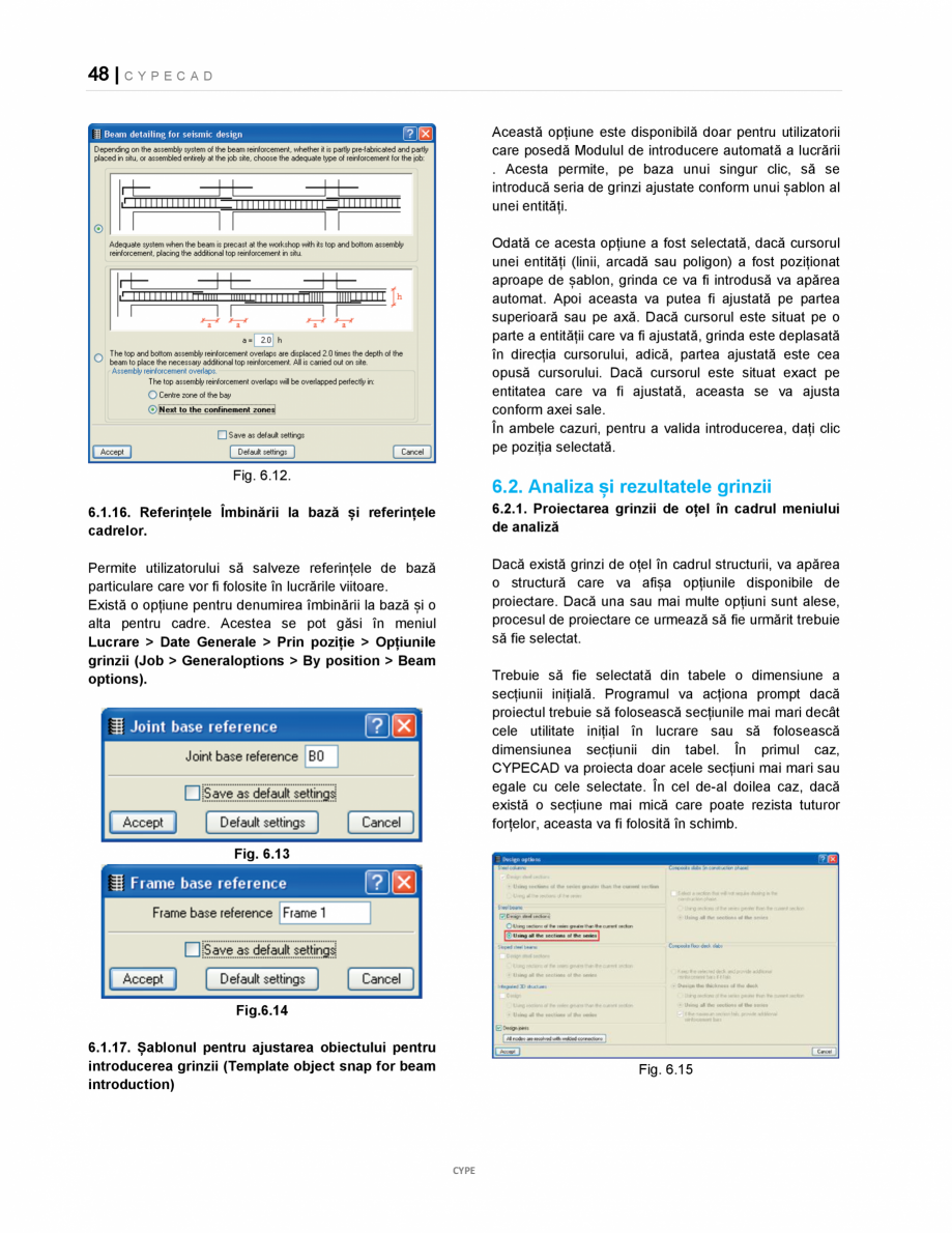 Pagina 48-Manual de utilizare CYPE CAD CYPE CYPECAD Instructiuni montaj, utilizare Romana a A: orizontal,...