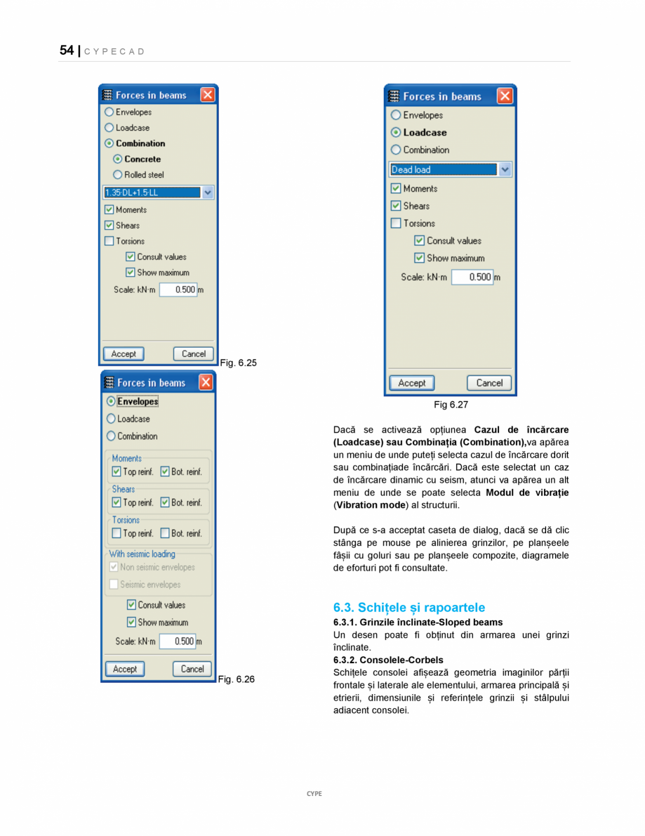 Pagina 54-Manual de utilizare CYPE CAD CYPE CYPECAD Instructiuni montaj, utilizare Romana ne poate fi găsită...