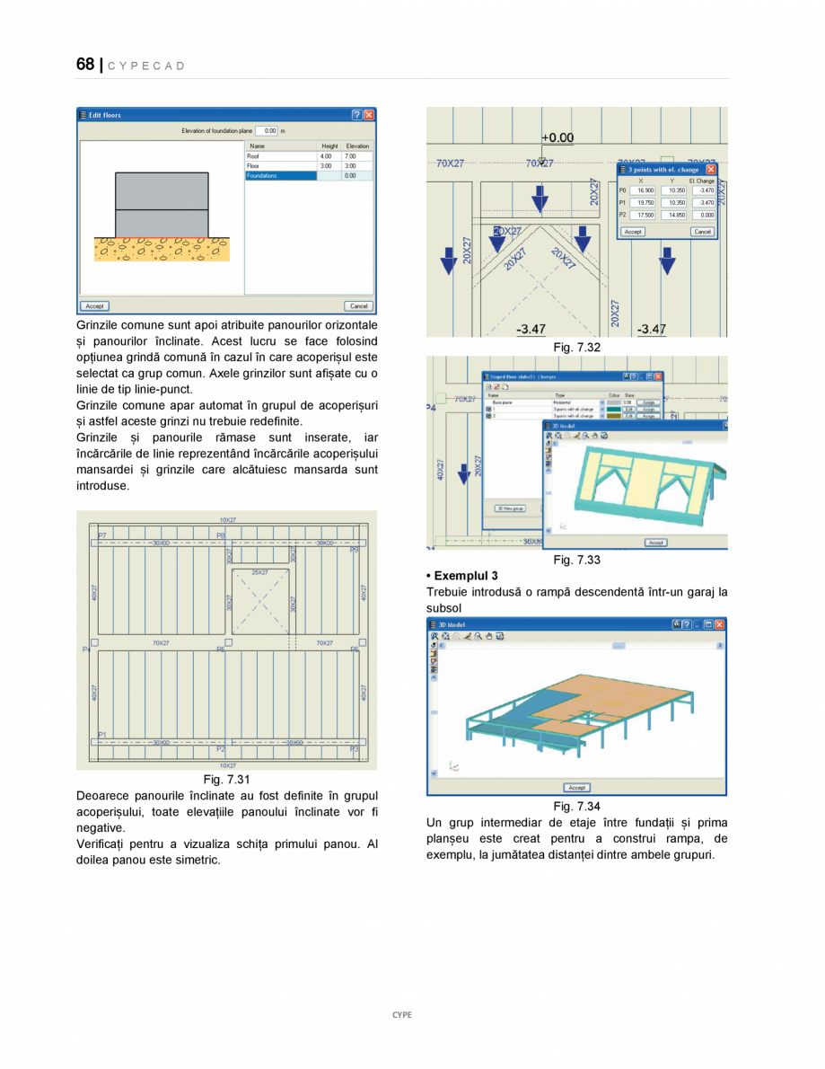 Pagina 68-Manual de utilizare CYPE CAD CYPE CYPECAD Instructiuni montaj, utilizare Romana iecărui stâlp (...