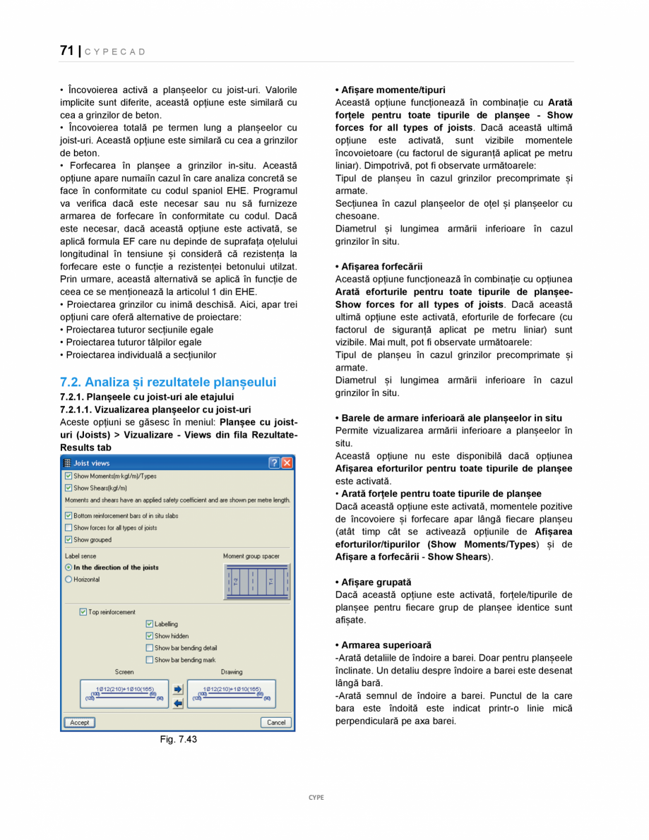 Pagina 71-Manual de utilizare CYPE CAD CYPE CYPECAD Instructiuni montaj, utilizare Romana . Vizualizarea...