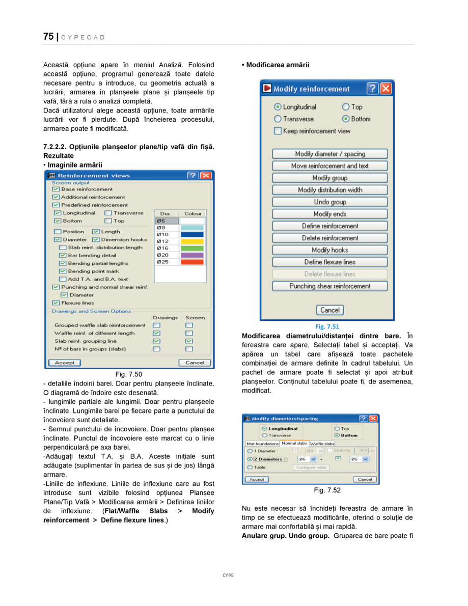 Pagina 75-Manual de utilizare CYPE CAD CYPE CYPECAD Instructiuni montaj, utilizare Romana i cazul grupului...