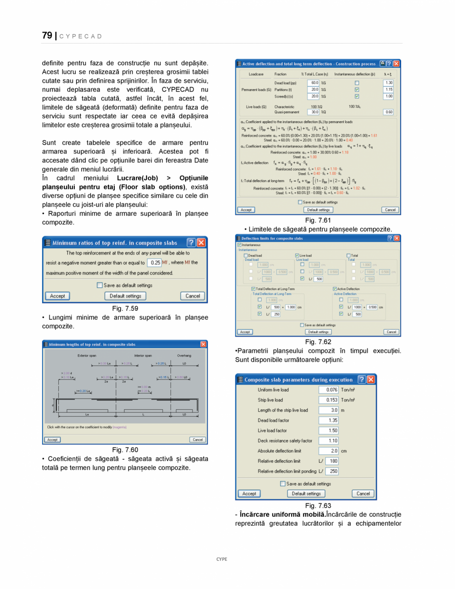 Pagina 79-Manual de utilizare CYPE CAD CYPE CYPECAD Instructiuni montaj, utilizare Romana  5.12
Atribuirea...