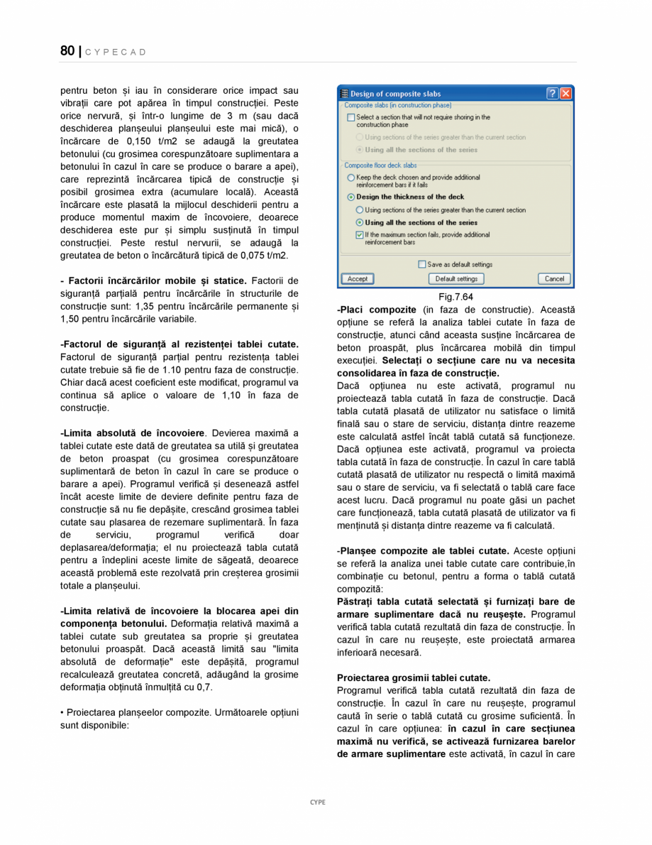 Pagina 80-Manual de utilizare CYPE CAD CYPE CYPECAD Instructiuni montaj, utilizare Romana 
atribuie armarea la...