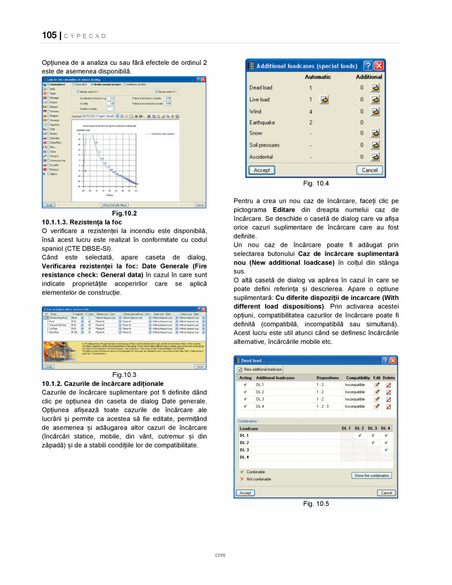 Pagina 105-Manual de utilizare CYPE CAD CYPE CYPECAD Instructiuni montaj, utilizare Romana e
anterior. Grinzile...