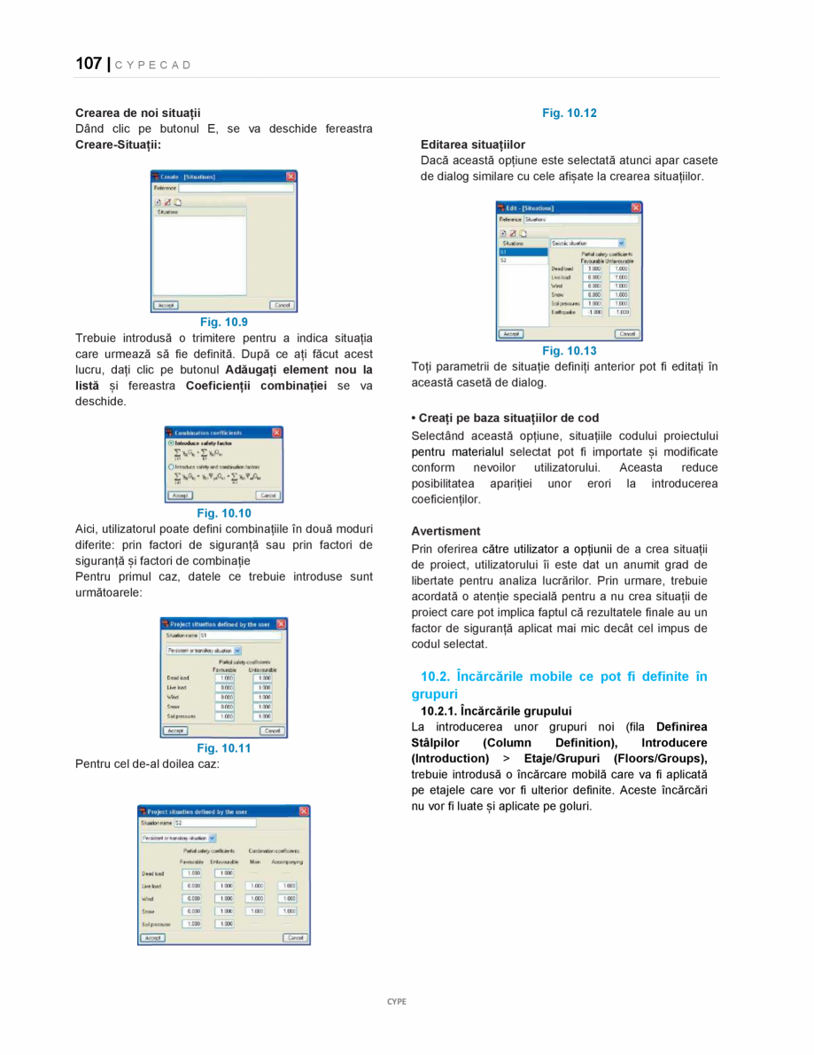 Pagina 107-Manual de utilizare CYPE CAD CYPE CYPECAD Instructiuni montaj, utilizare Romana  > Anulare...