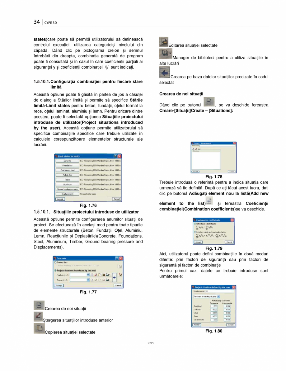 Pagina 34-Manual de utilizare CYPE 3D CYPE Instructiuni montaj, utilizare Romana Plan

Există o serie de...