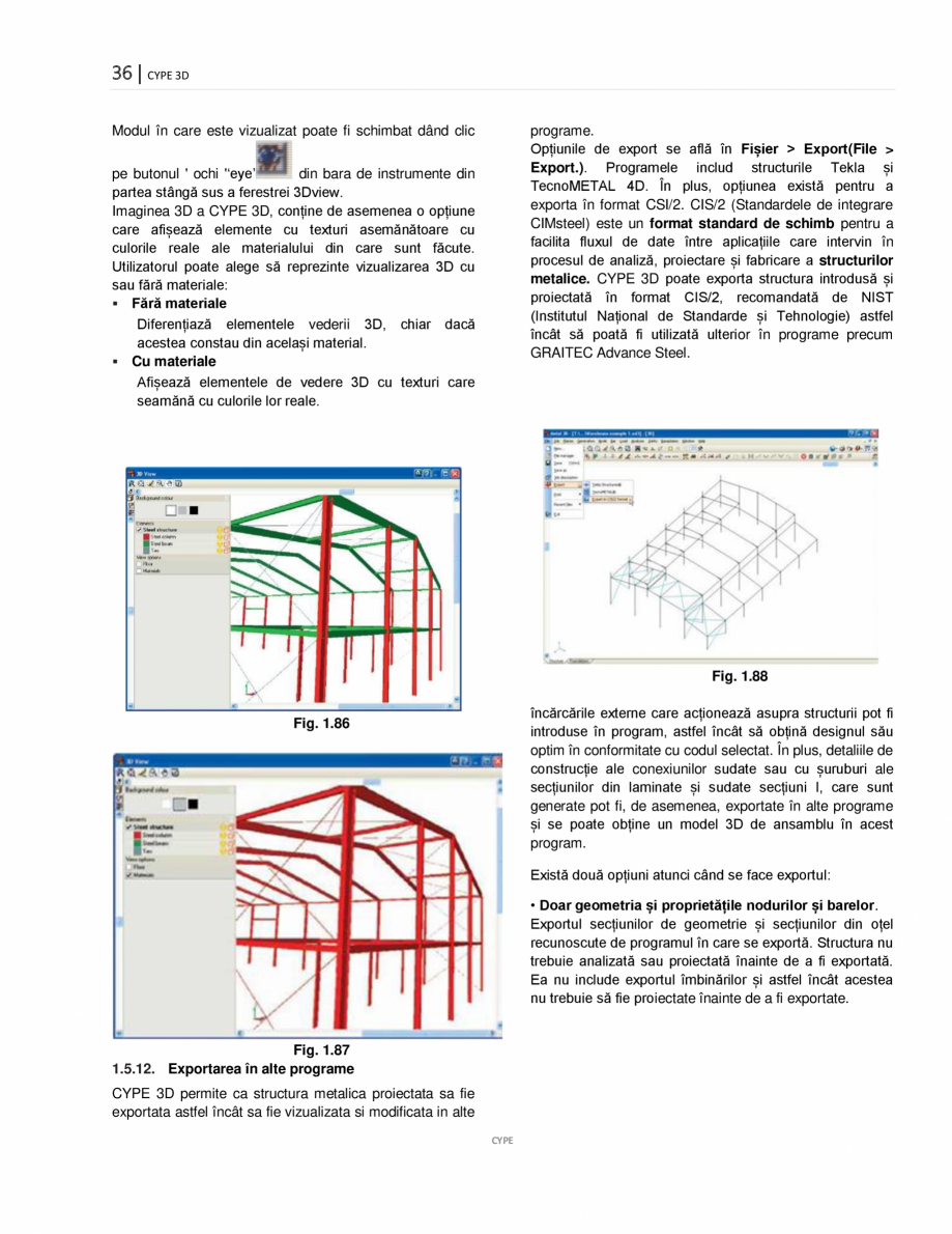 Pagina 36-Manual de utilizare CYPE 3D CYPE Instructiuni montaj, utilizare Romana planurilor
Aceste două...
