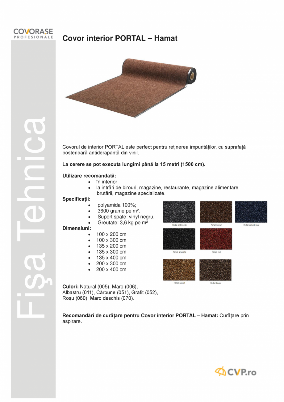 Pagina 1-Covor de intrare COVORASE PROFESIONALE PORTAL - Hamat Fisa tehnica Romana Fişa Tehnica

Covor...