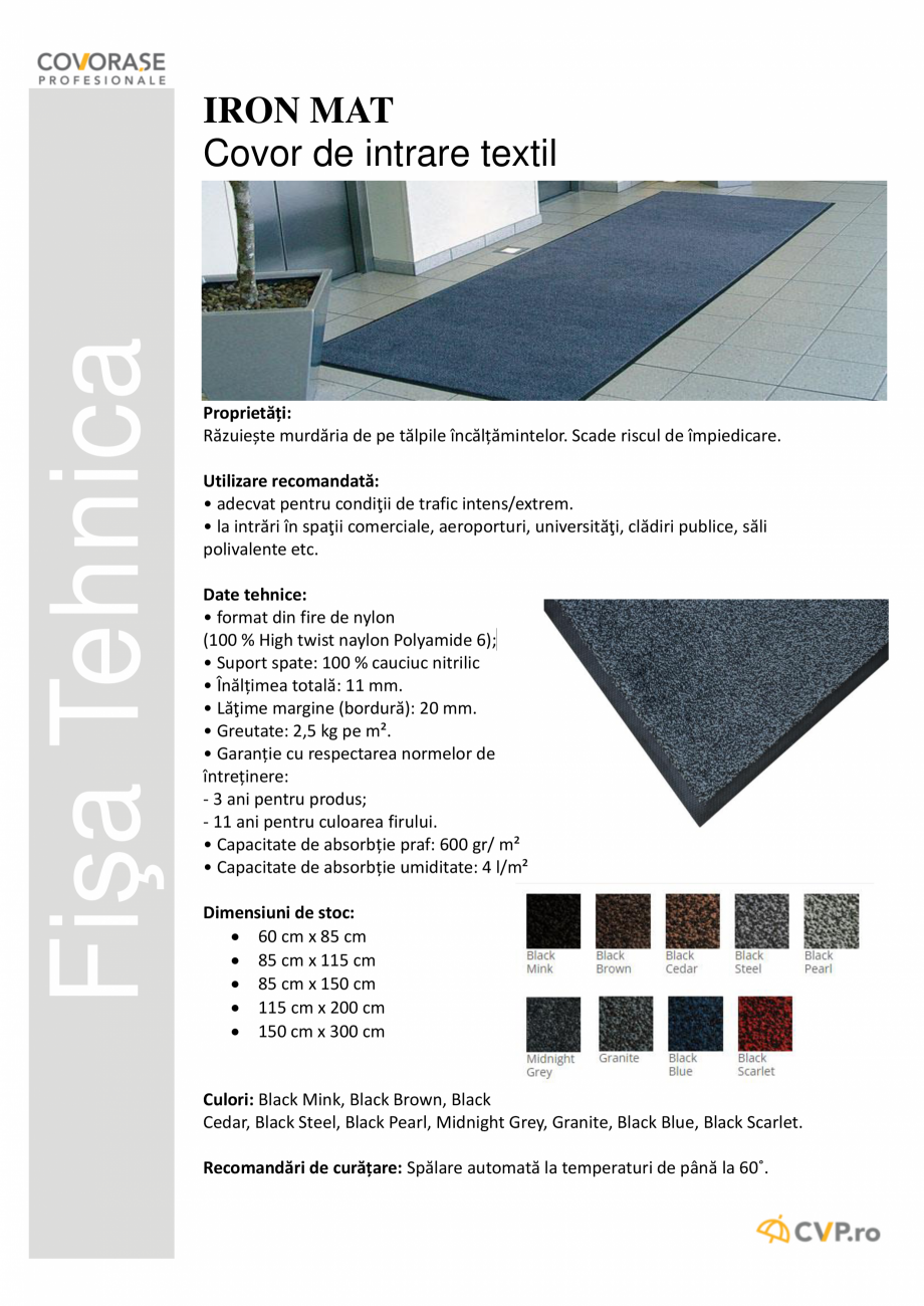 Pagina 1-Covor de intrare COVORASE PROFESIONALE IRON MAT Fisa tehnica Romana Fişa Tehnica

IRON MAT
Covor de...