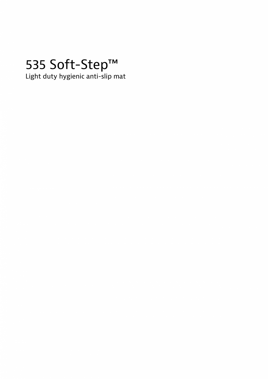 Pagina 1-Covor igienic COVORASE PROFESIONALE SOFT-STEP 535 Fisa tehnica Engleza 535 Soft-Step™

Light duty ...
