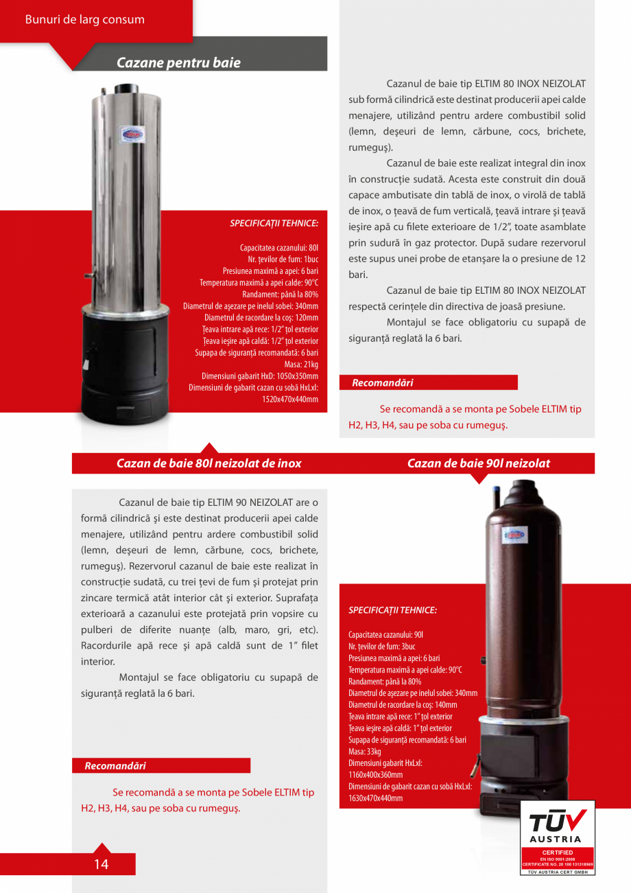 Pagina 1-Cazan de baie neizolat ELTIM 90 neizolat, 80 INOX NEIZOLAT Specificații tehnice Romana Bunuri de...