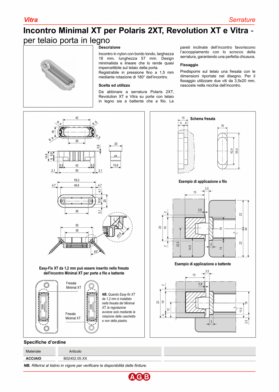 Pagina 1 - Broasca usi - Polaris Minimal XT - contraplaca magnetica AGB Mediana Polaris Fisa tehnica...