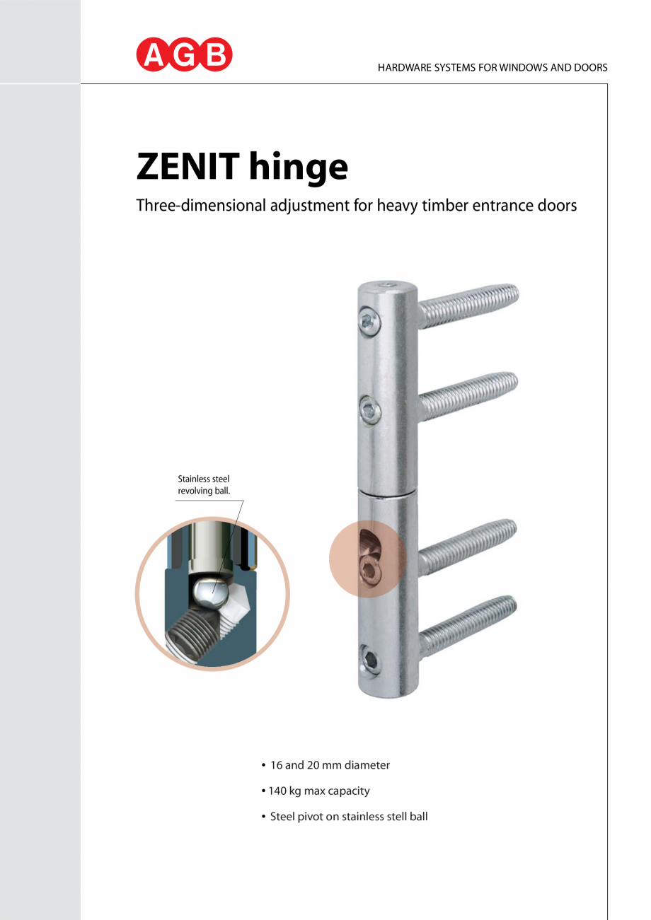 Pagina 1-Balama ZENIT AGB Catalog, brosura Engleza HARDWARE SYSTEMS FOR WINDOWS AND DOORS

ZENIT hinge...