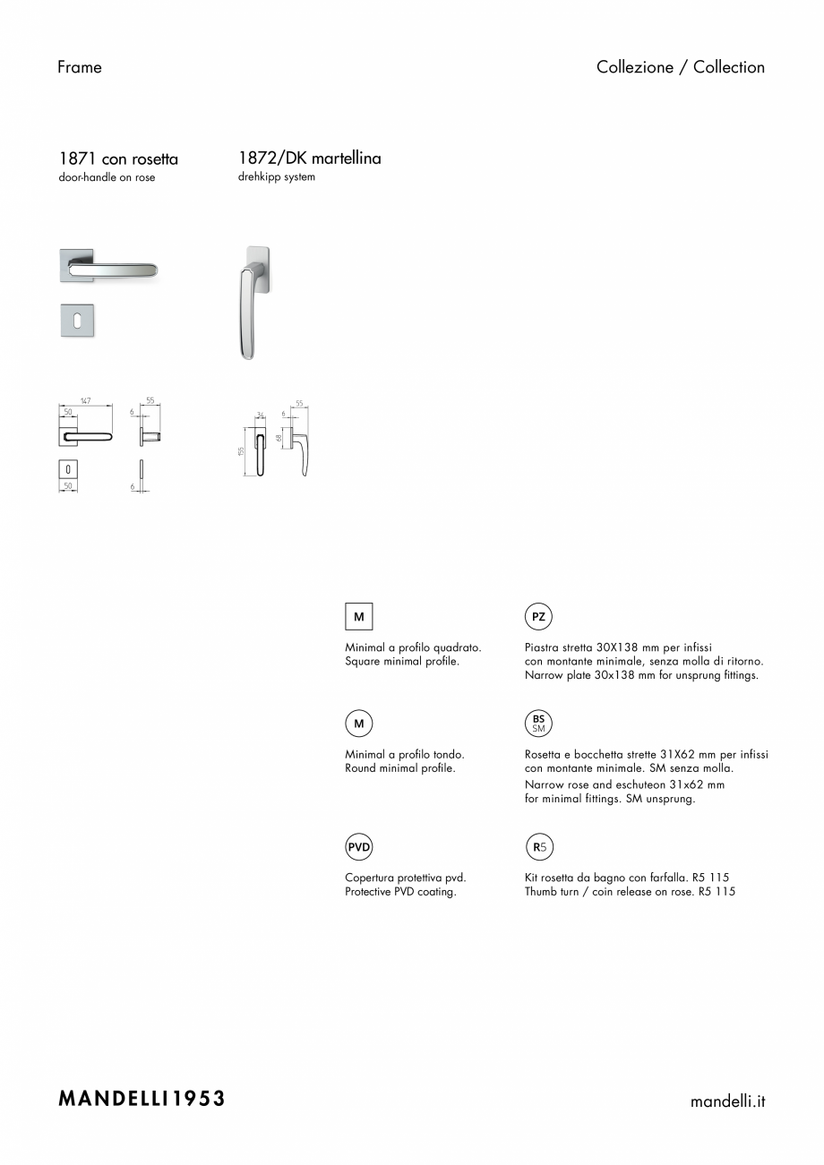 Pagina 2-Maner pentru usi de interior si de exterior MANDELLI FRAME Fisa tehnica Engleza, Italiana quest.
...