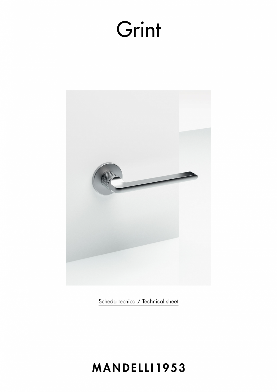 Pagina 1-Maner pentru usi de interior si de exterior MANDELLI GRINT Fisa tehnica Engleza, Italiana Grint
...