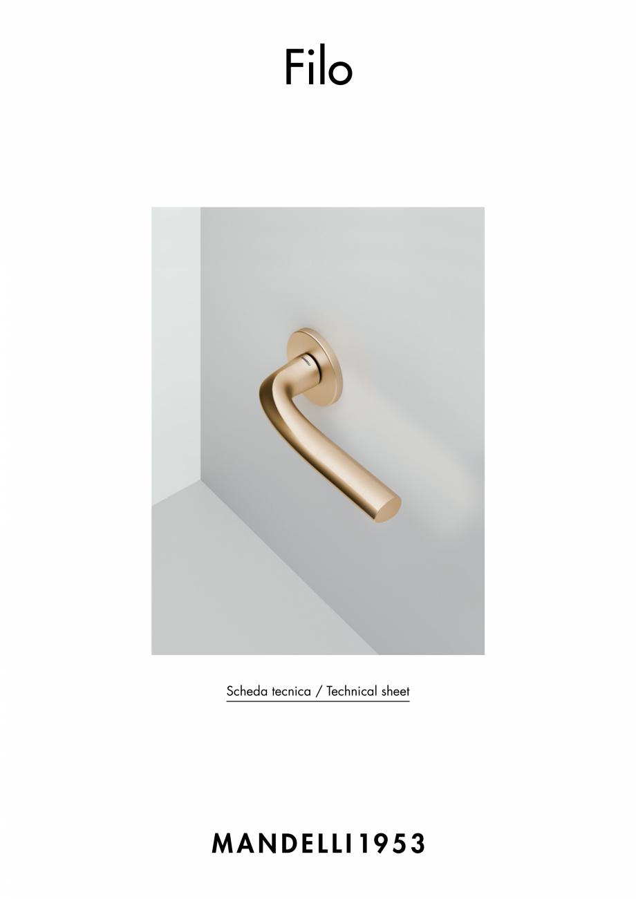 Pagina 1-Maner pentru usi de interior si de exterior MANDELLI FILO Fisa tehnica Engleza, Italiana Filo
...