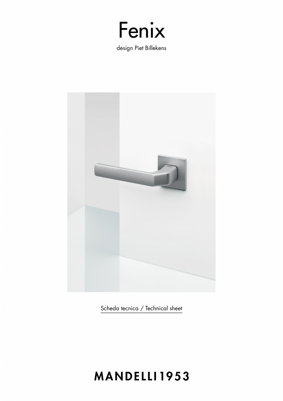 Pagina 1-Maner pentru usi de interior si de exterior MANDELLI FENIX Fisa tehnica Engleza, Italiana Fenix...