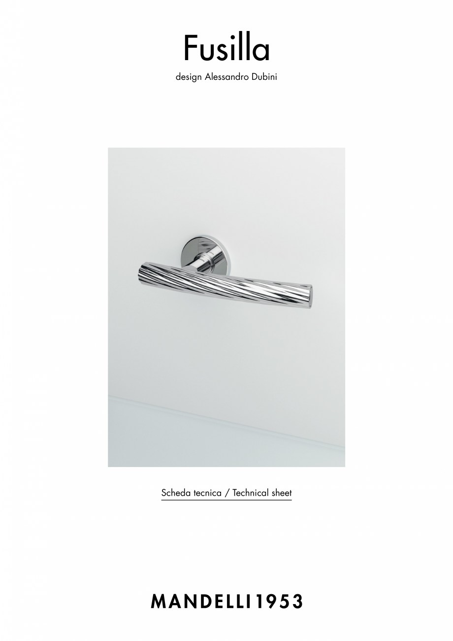 Pagina 1-Maner pentru usi de interior si de exterior MANDELLI FUSILLA Fisa tehnica Engleza, Italiana Fusilla
...